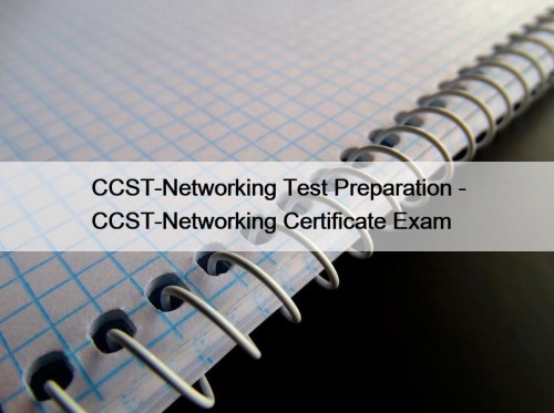 CCST-Networking Test Preparation - CCST-Networking Certificate Exam